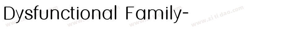 Dysfunctional Family字体转换